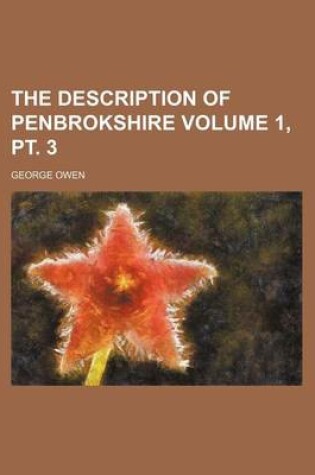 Cover of The Description of Penbrokshire Volume 1, PT. 3