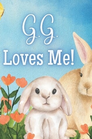 Cover of G.G. Loves Me!