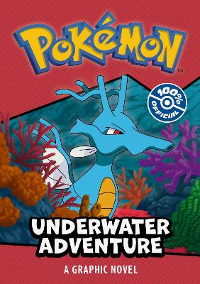 Book cover for Pokémon: Underwater Adventure Graphic Novel
