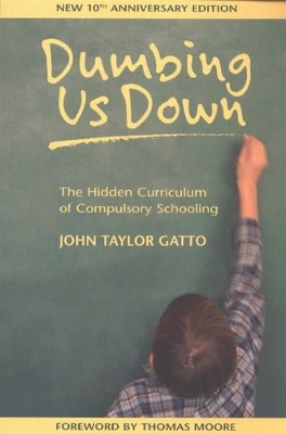 Book cover for Dumbing Us Down - 25th Anniversary Hardback Edition