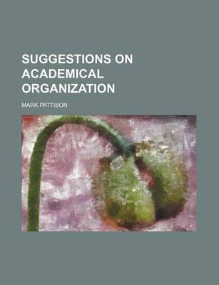 Book cover for Suggestions on Academical Organization