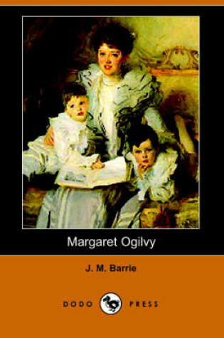 Cover of Margaret Ogilvy (Dodo Press)
