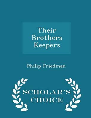 Book cover for Their Brothers Keepers - Scholar's Choice Edition