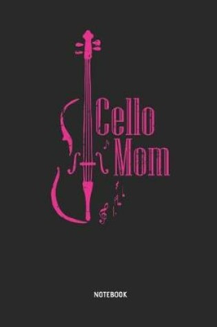 Cover of Cello Mom Notebook