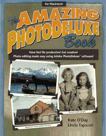 Book cover for The Amazing Photodeluxe Book for Macintosh