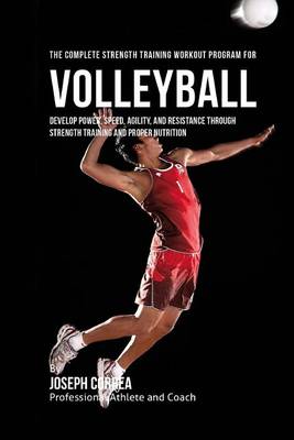 Book cover for The Complete Strength Training Workout Program for Volleyball