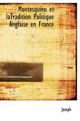 Book cover for Montesquieu Et Latradition Politique Anglaise En France