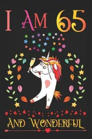 Cover of I Am 65 and Wonderful