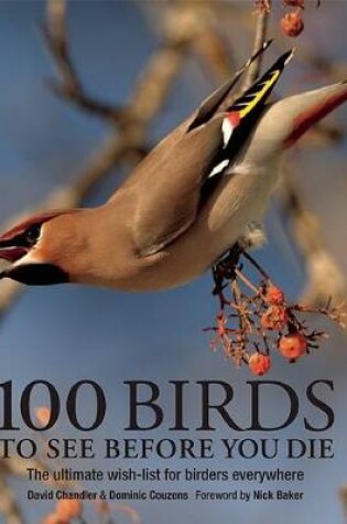 Cover of 100 Birds to See Before You Die