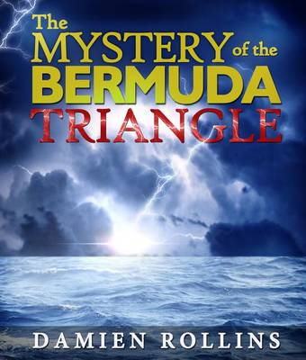 Book cover for The Mystery of the Bermuda Triangle