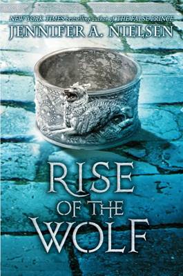 Rise of the Wolf (#2) by Jennifer A. Nielsen