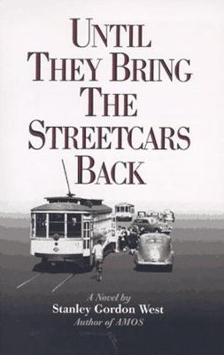 Book cover for Until They Bring the Streetcars Back