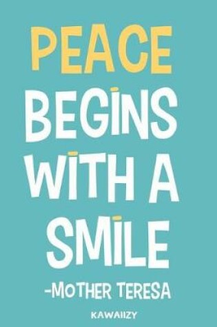 Cover of Peace Begins with a Smile - Mother Teresa