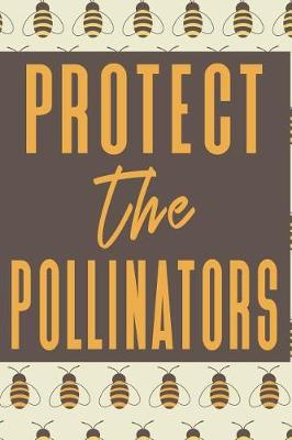 Book cover for Protect The Pollinators