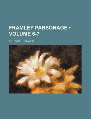 Book cover for Framley Parsonage (Volume 6-7)