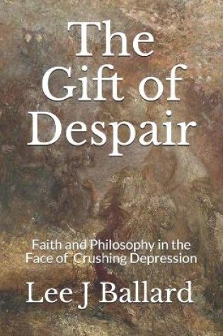 Cover of The Gift of Despair