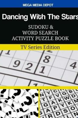 Cover of Dancing With The Stars Sudoku and Word Search Activity Puzzle Book