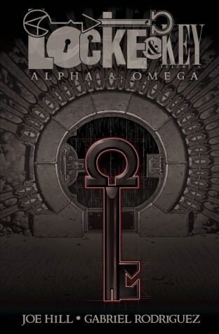 Locke & Key, Vol. 6: Alpha & Omega by Joe Hill