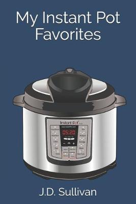 Book cover for My Instant Pot Favorites