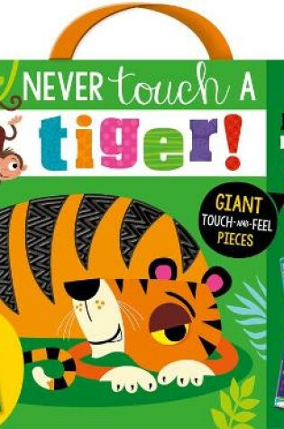 Cover of Never Touch a Tiger! Jigsaw