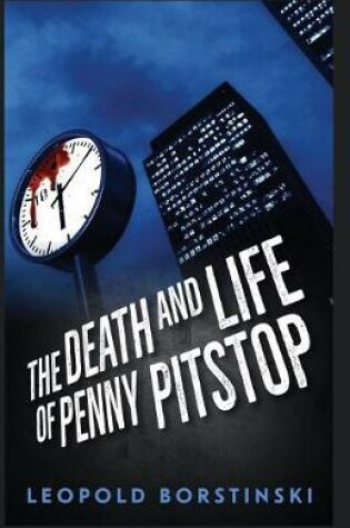 Cover of The Death and Life of Penny Pitstop