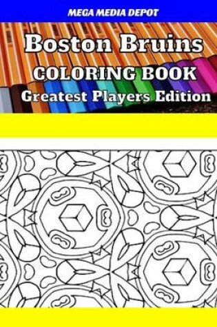 Cover of Boston Bruins Coloring Book Greatest Players Edition