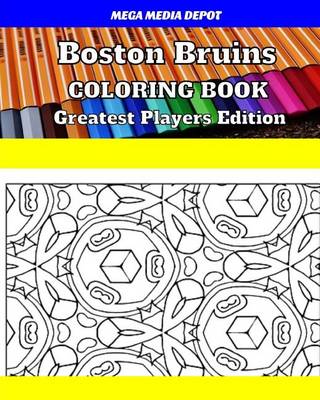 Book cover for Boston Bruins Coloring Book Greatest Players Edition