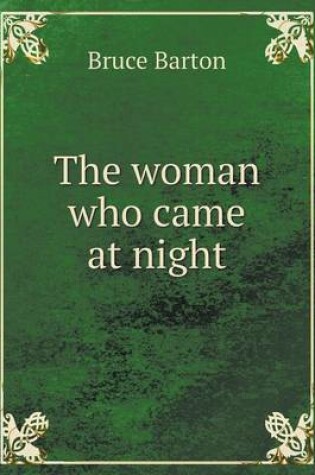 Cover of The woman who came at night