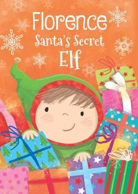 Book cover for Florence - Santa's Secret Elf