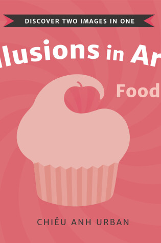 Cover of Illusions in Art: Food