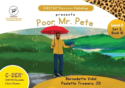 Book cover for C-DER (CHEETAH Decodable Early Readers, Set 2, Book 16, Poor Mr. Pete