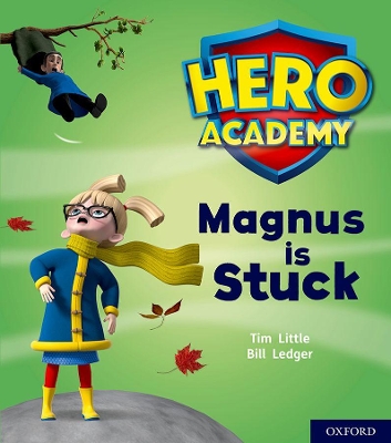 Cover of Hero Academy: Oxford Level 1+, Pink Book Band: Magnus is Stuck