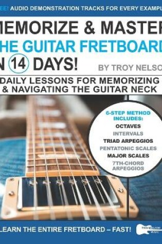 Cover of Memorize & Master the Guitar Fretboard in 14 Days