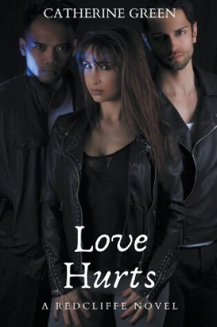 Cover of Love Hurts (A Redcliffe Novel)