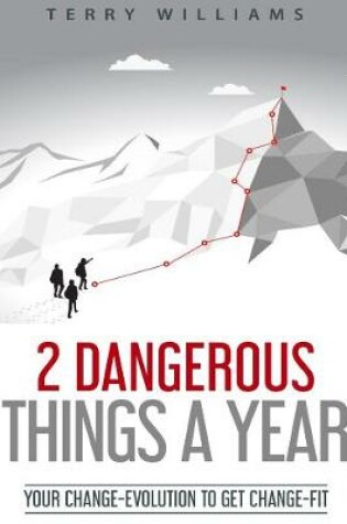 Cover of 2 Dangerous Things A Year