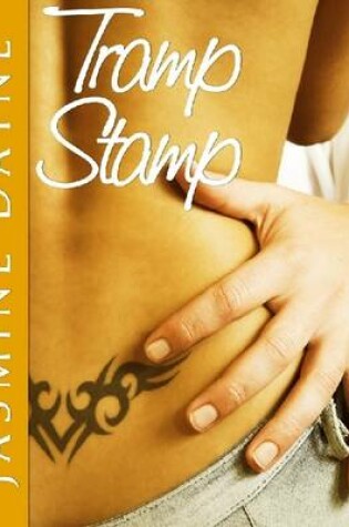 Cover of Tramp Stamp (Taboo Gang Bang Erotica)