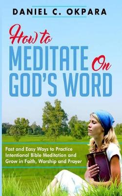 Book cover for How to Meditate on God's Word