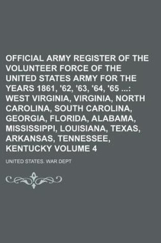 Cover of Official Army Register of the Volunteer Force of the United States Army for the Years 1861, '62, '63, '64, '65 Volume 4