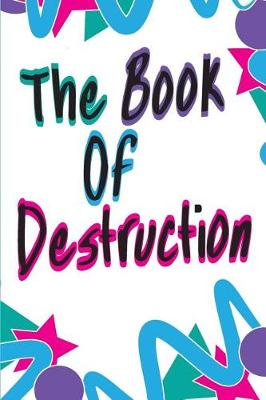 Book cover for The Book Of Destruction