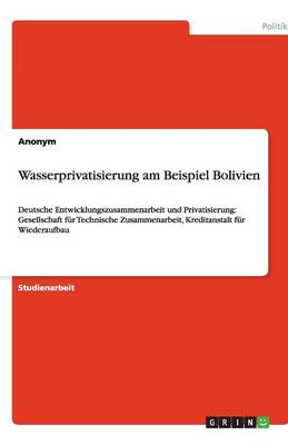 Book cover for Wasserprivatisierung Am Beispiel Bolivien