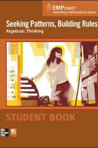 Cover of EMPower Math, Seeking Patterns, Building Rules: Algebraic Thinking, Student Edition