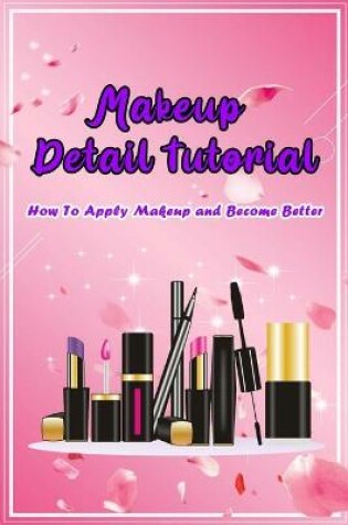 Cover of Makeup Detail Tutorial