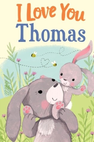 Cover of I Love You Thomas