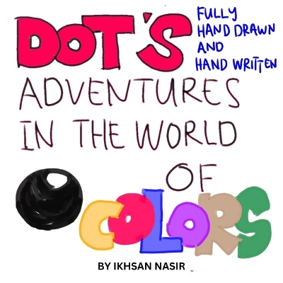 Cover of Dot's Adventure In The World of Colors