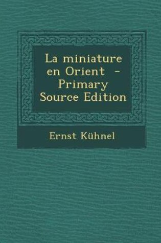Cover of La Miniature En Orient