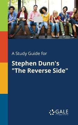 Book cover for A Study Guide for Stephen Dunn's the Reverse Side