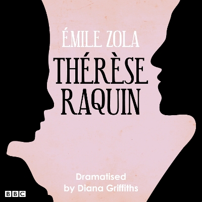 Book cover for Therese Raquin (Classic Serial)