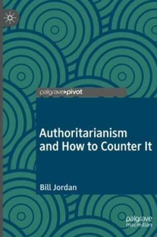 Cover of Authoritarianism and How to Counter It