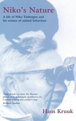 Book cover for Niko's Nature: The Life of Niko Tinbergen and His Science of Animal Behaviour