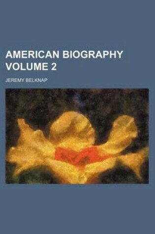 Cover of American Biography Volume 2